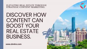 3.The Power of Content Marketing in the Real Estate Industry