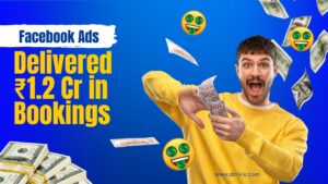Facebook Ads That Delivered ₹1.2 Cr in Bookings for a Bengaluru Real Estate Broker