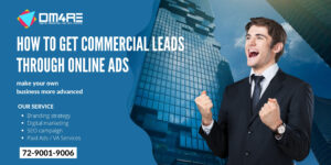 How to Get Commercial Leads Through Online Ads