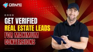 Get Verified Real Estate Leads for Maximum Conversions