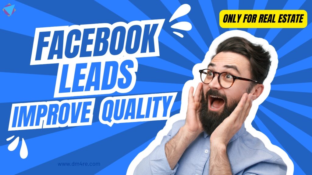 How We Help Real Estate Businesses Get High-Quality Leads Through Facebook Ads
