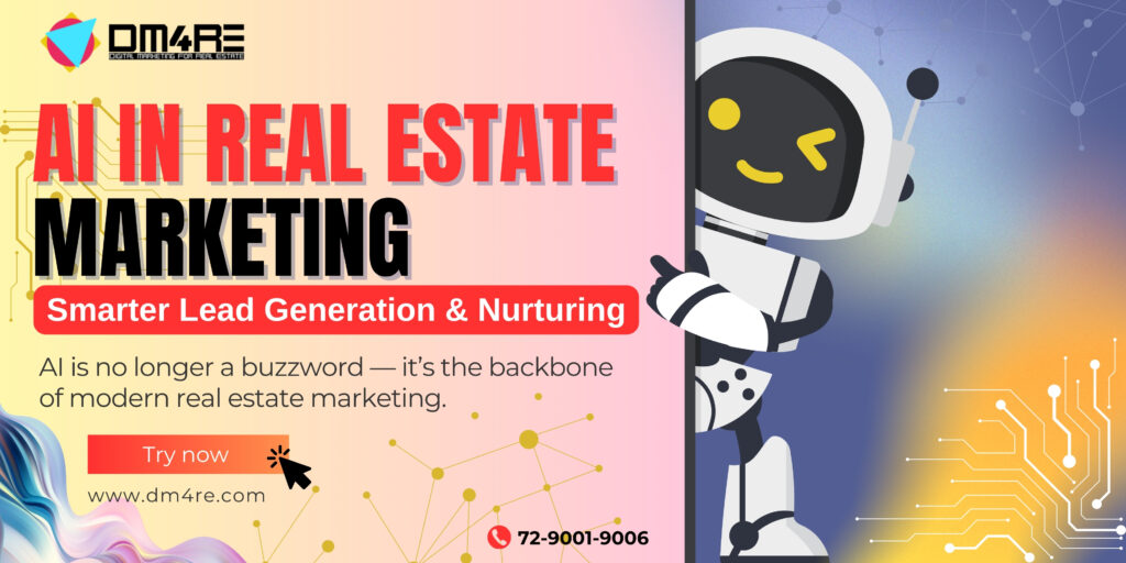 AI in Real Estate Marketing Smarter Lead Generation & Nurturing